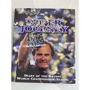 Super Journey Diary of the Baltimore Ravens Super Bowl XXXV Season Book (2001)